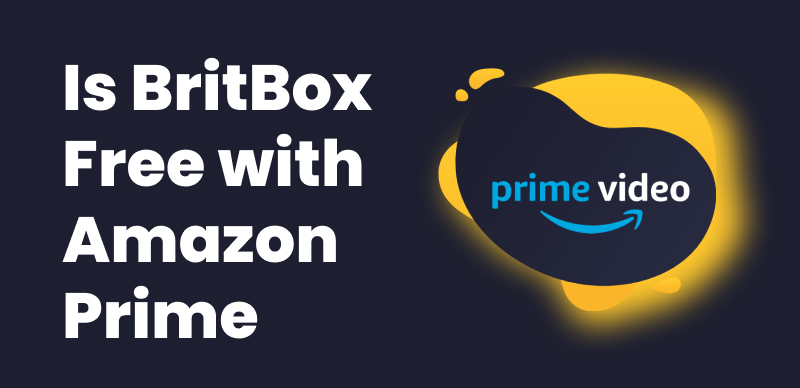 Is BritBox Free With Amazon Prime